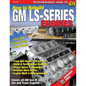 SA147 - SA DESIGN BOOK - WORKBENCH HOW TO REBUILD GM CHEV LS ENGINES GEN 3 & GEN 4